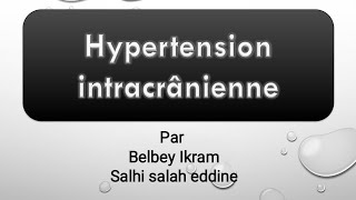 Hypertension intracrânienne avec salhi [upl. by Lydie]