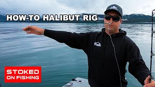 How We Set Up a Halibut Fishing Rig in Alaska [upl. by Onez]