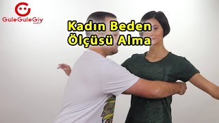 Kadın Beden Ölçüsü Nasıl Alınır [upl. by Anatollo]