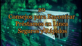 20 consejos para encontrar préstamos en línea seguros y rápidos [upl. by Othella]