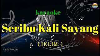 Seribu Kali sayangIklimKaraoke VersionNada Rendah [upl. by Pascal]