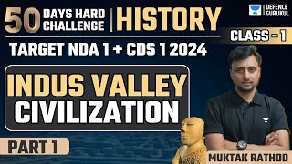 Indus Valley Civilization  History  Part 1  Target NDA I amp CDS I 2024  Muktak Singh Rathod [upl. by Carmita]