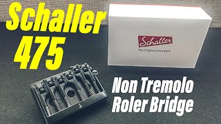 Schaller 475 Roller Guitar Bridge [upl. by Arramas]