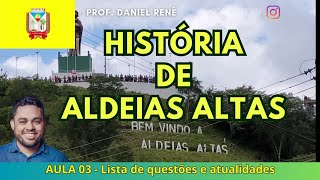 CONCURSO DE ALDEIAS ALTAS  LISTA DE QUESTÕES E ATUALIDADES  PROF RENÊ [upl. by Ehrsam688]