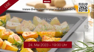 Miele kocht  Kartoffelvariationen aus dem Dampfgarer und Dampfbackofen [upl. by Malik]