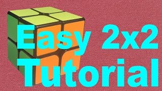 How to Solve a 2x2 Rubiks Cube Easy amp Detailed v2 [upl. by Leschen]