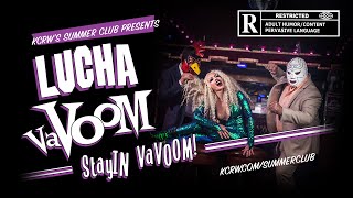 KCRW presents Lucha VaVOOM StayIn VaVOOM [upl. by Alial]