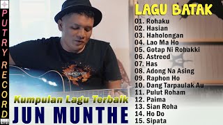 JUN MUNTHE FULL ALBUM TERBARU 2024  LAGU BATAK PALING ENAK DIDENGAR SAAT SANTAI  VIRAL TIKTOK [upl. by Sela]