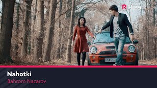 Bahrom Nazarov  Nahotki Official Music Video [upl. by Milurd]