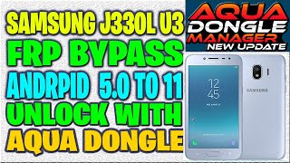 SAMSUNG J330L U3 FRP BYPASS WITH AQUA DONGLE  Galaxy J3 Pro J330L S3 GOOGLE ACCOUNT BYPASS [upl. by Russom]