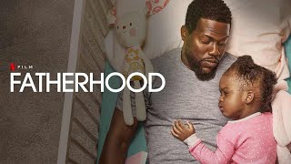 Fatherhood 2021 Movie  Kevin Hart Melody Hurd Alfre Woodard Lil Rel H  Review and Facts [upl. by Adeline]