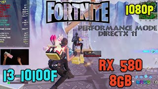 FORTNITE i3 10100fRX 580 8Gb16gb Ram1080pPerformance ModeDirectX 11 Low Settings [upl. by Keverian70]