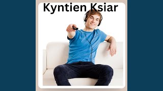 Kyntien Ksiar [upl. by Oigroeg]