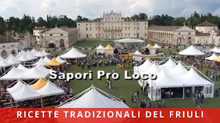 Sapori tipici cucina tradizionale friulana specialità ricette di una volta Sagra delle Proloco [upl. by Ettegroeg]