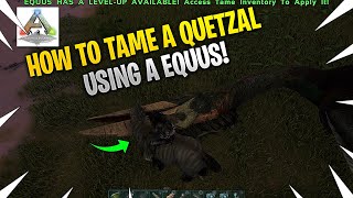 How To Tame A Quetzal Using A Horse Equus ARK Lost Island [upl. by Ihpen67]