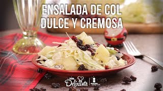 Ensalada de col dulce y cremosa  Cocina Delirante [upl. by Gerianna605]