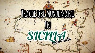 Tracce dei musulmani Siciliani Documentario  storia della sicilia arabi in italia [upl. by Anippesuig]