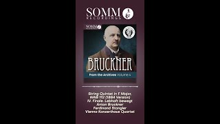 Bruckner From The Archives Vol 4  String Quartet in F Major [upl. by Tal]