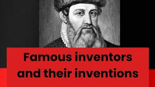 Inventors and their inventions  Famous Scientists and their inventions [upl. by Analise712]