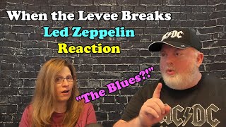 First Time Reaction to Led Zeppelin quotWhen the Levee Breaksquot [upl. by Ralph]