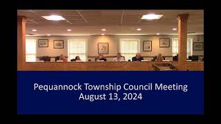 Pequannock Township Meeting August 13 2024 [upl. by Kathy705]