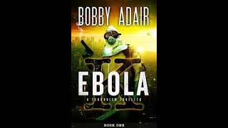 PostApocalyptic Audiobooks Ebola K A Terrorism ThrillerEbola K book 1  Audiobooks Full Length [upl. by Jilli]