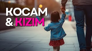 Kocam ve Kızım [upl. by Dinnage]