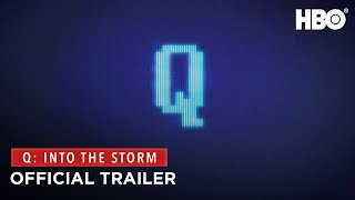 Q Into the Storm 2021  Official Trailer  HBO [upl. by Sukin]