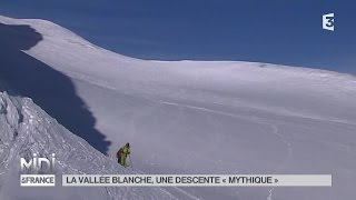 VU DICI  La Vallée Blanche une descente quotmythiquequot [upl. by Revart]