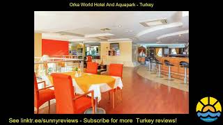 orka world hotel and aquapark [upl. by Onitrof]