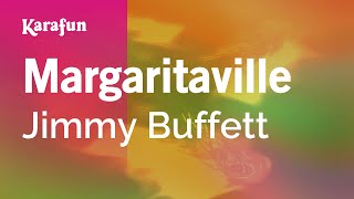 Margaritaville  Jimmy Buffett  Karaoke Version  KaraFun [upl. by Avivah]