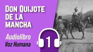 🎧 El ingenioso hidalgo DON QUIJOTE de la Mancha Parte 1  Audiolibro VOZ HUMANA [upl. by Donaldson]