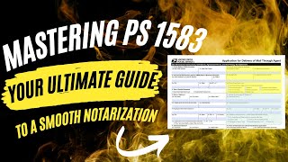 Mastering PS 1583 Your Ultimate Guide to a Smooth Notarization [upl. by Verdie]