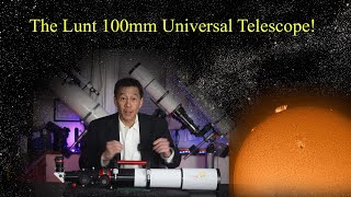 Lunt Universal 100mm Solar Telescope Review [upl. by Anatola]