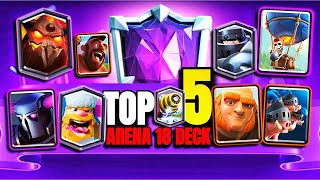 TOP 5 Clash Royale Deck Arena 18 Best DeckJuly 2024WORLDS 1 Best LADDER MID LADDER amp CYCLE Deck [upl. by Analle466]