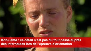 KohLanta  ce détail nest pas du tout passé auprès des internautes lors de lépreuve dorientation [upl. by Khalsa955]