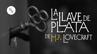 quotLa Llave de Plataquot de H P Lovecraft [upl. by Romonda116]