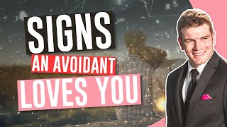 Signs An Avoidant Loves You [upl. by Ecneps]