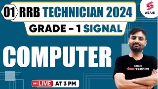 RRB TECHNICIAN GRADE 1 COMPUTER 2024  TECHNICIAN COMPUTER QUESTIONS  COMPUTER BY SUNIL SIR [upl. by Lenwood]