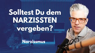 Solltest Du dem NARZISSTEN vergeben glaube jesus narzisst narzissmus psychologie [upl. by Adnohsal]