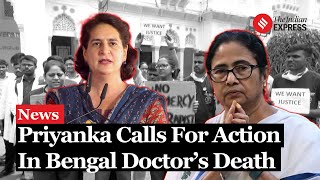 Priyanka Gandhi Demands Justice for Trainee Doctors Tragic Death in Kolkata I Mamata Banerjee [upl. by Amalbergas]