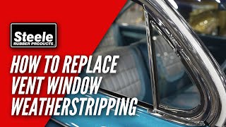 How To Replace Vent Window Weatherstripping [upl. by Festus]