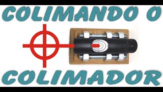 13 Colimador a laser Como checar e colimar [upl. by Alfreda]