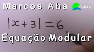 EQUAÇÃO MODULAR  Com Marcos Aba [upl. by Yerhcaz]