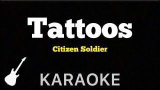 Citizen Soldier  Tattoos  Karaoke Guitar Instrumental [upl. by Aratahs]