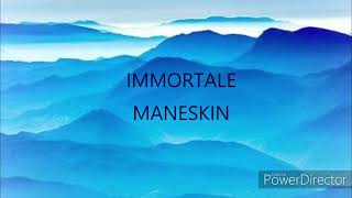 IMMORTALEMANESKINTESTO [upl. by Juanne]