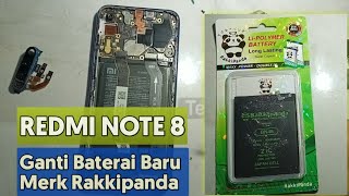 Redmi Note 8 Ganti Baru BN46 Merk Rakkipanda [upl. by Ecertap]