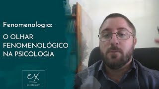 Fenomenologia  Olhar fenomenológico na psicologia [upl. by Etrem]