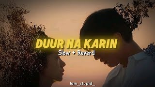 Duur Na Karin  Slow and Reverd [upl. by Jit]