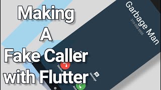 Making a Fake Caller with Flutter [upl. by Harl]